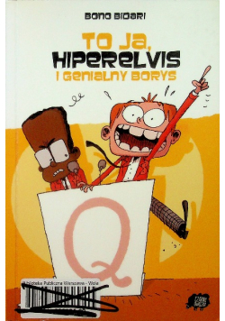 To ja Hiperelvis i genialny Borys