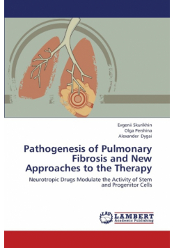 Pathogenesis of Pulmonary Fibrosis and New Approaches to the Therapy