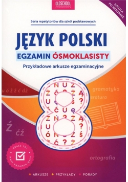 Język polski. Egzamin ósmoklasisty