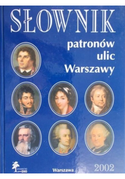 Słownik patronów ulic Warszawy