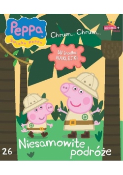 Świnka Peppa Chrum... Chrum 26 Niesamowite podróże