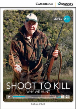 Shoot to Kill: Why We Hunt