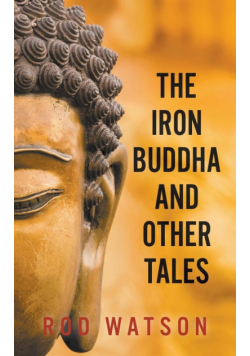 The Iron Buddha and Other Tales