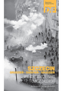 Szczecin Grudzień-Sierpień-Grudzień