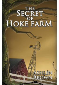 The Secret of Hoke Farm