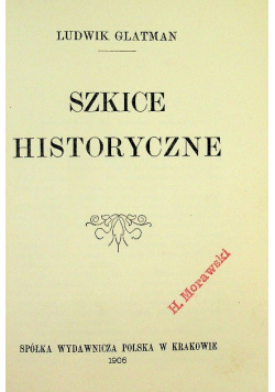 Szkice Historyczne 1906 r.