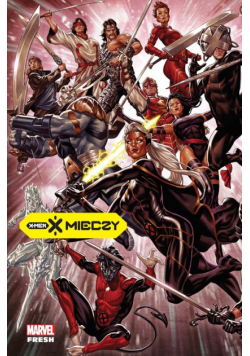 X mieczy. X-Men. Tom 1