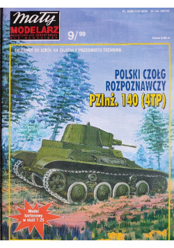 Mały modelarz Nr 9 / 99 Polski czołg rozpoznawczy PZInż 140