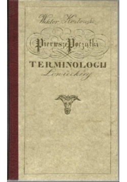 Pierwsze początki terminologij Łowieckiej reprint z 1822 r.