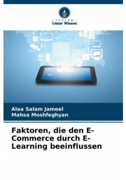 Faktoren, die den E-Commerce durch E-Learning beeinflussen