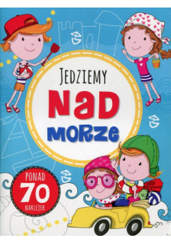Zabawy w podróży Jedziemy nad morze