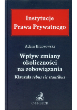 Wpływ zmiany okoliczności na zobowiązania