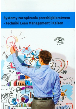 Systemy zarządzania przedsiębiorstwem - techniki Lean Management i Kaizen