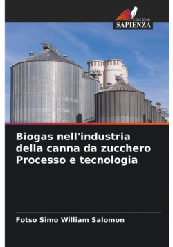 Biogas nell'industria della canna da zucchero Processo e tecnologia
