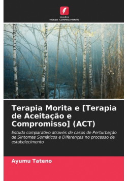 Terapia Morita e [Terapia de Aceitação e Compromisso] (ACT)