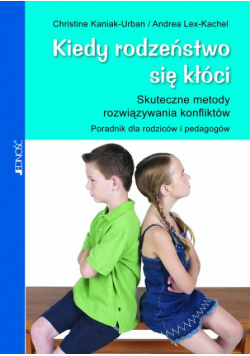Kiedy rodzeństwo się kłóci