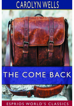 The Come Back (Esprios Classics)