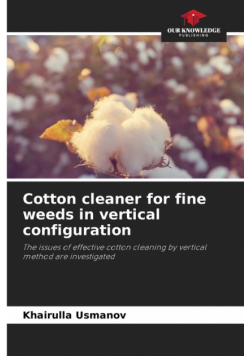 Cotton cleaner for fine weeds in vertical configuration