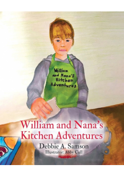William and Nana's Kitchen Adventures