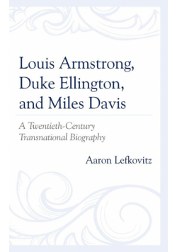 Louis Armstrong, Duke Ellington, and Miles Davis