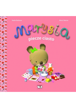 Marysia piecze ciasto