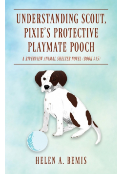 Understanding Scout, Pixie's Protective Playmate Pooch