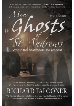 More Ghosts of St Andrews