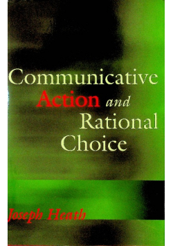 Communicative Action and Rational Choice