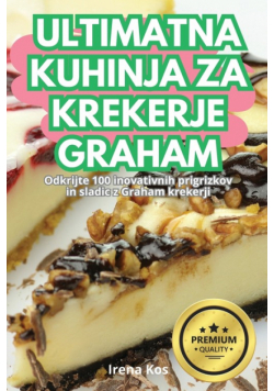 Ultimatna Kuhinja Za Krekerje Graham