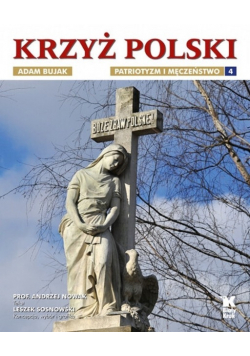 Krzyż Polski patriotyzm i męczeństwo