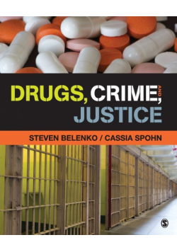 Drugs, Crime, and Justice