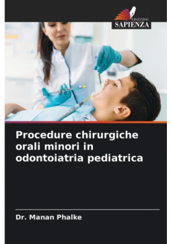 Procedure chirurgiche orali minori in odontoiatria pediatrica