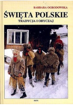 Święta Polskie Tradycja i Obyczaj