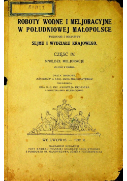 Roboty Wodne i Meljoracyjne w Południowej Małopolsce Część II 1932 r.