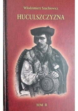 Huculszczyzna Tom 2