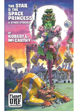 The Star and the Space Princess and Other Stories
