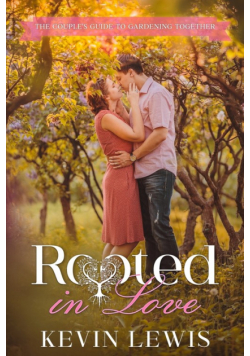 Rooted in Love