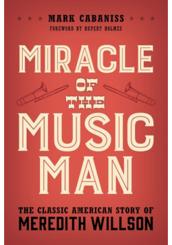 Miracle of The Music Man