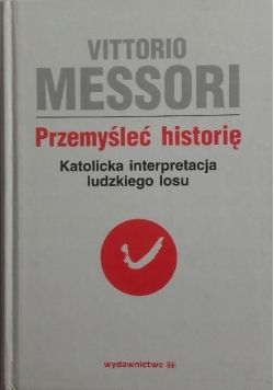 Przemyśleć historię Tom 1