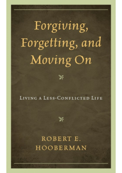 Forgiving, Forgetting, and Moving On
