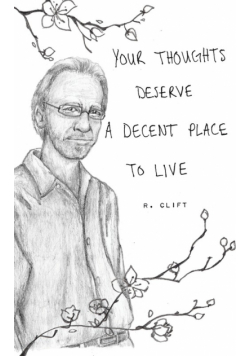 your thoughts deserve a decent place to live