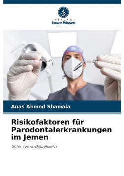 Risikofaktoren für Parodontalerkrankungen im Jemen