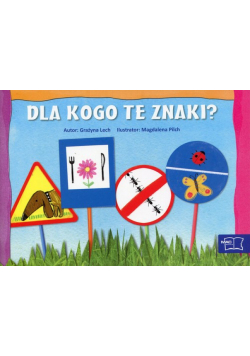Odkrywam czytanie 1 Część 2 Dla kogo te znaki?