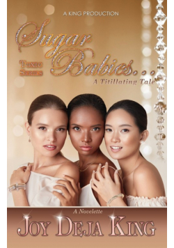 Sugar Babies...A Titillating Tale