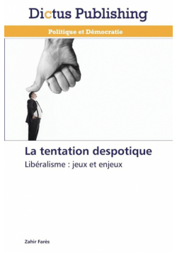 La tentation despotique