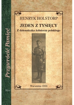 Jeden z tysięcy. Z dzienniczka żołnierza polskiego