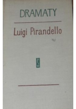 Luigi Pirandello Dramaty