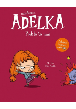 Mordercza Adelka Piekło to inni