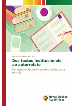 Dos textos institucionais ao autorrelato