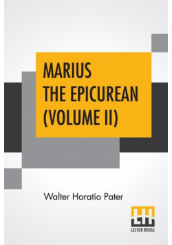 Marius The Epicurean (Volume II)